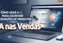 Como Usar a IA para Escrever Descrições de Produtos que Vendem Muito Mais no Seu E-commerce